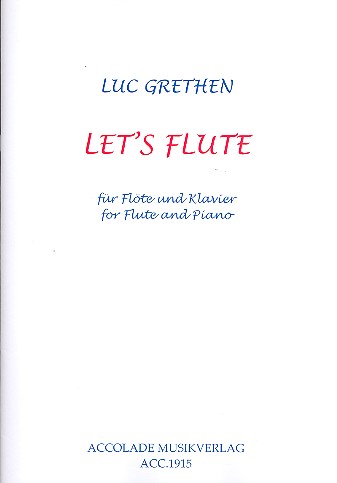 Let's flute für Flöte und Klavier    