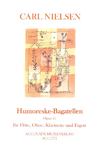 Humoreske-Bagatellen op.11   für Flöte, Oboe, Klarinette und Fagott  Partitur und Stimmen