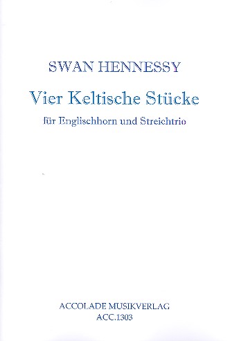4 keltische Stücke op.59  für Englischhorn, Violine, Viola und Violoncello  Partitur und Stimmen