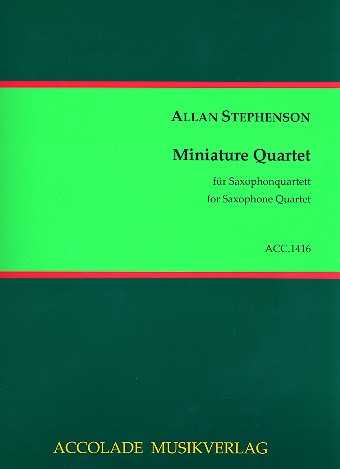 Miniature Quartet für 4 Saxophone (SATBar)  Partitur und Stimmen  