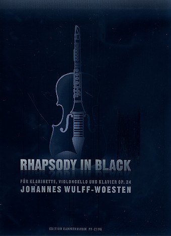 Rhapsody in Black op.24  für Klarinette, Violoncello und Klavier  Stimmen
