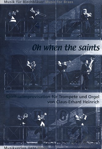Oh when the Saints: für Trompete und Orgel    