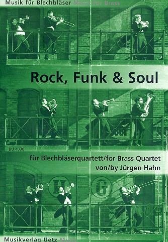 Rock Funk & Soul&nbsp;&nbsp;für 4 Blechbläser&nbsp;&nbsp;Partitur und Stimmen