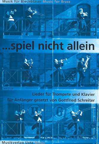 Spiel nicht allein&nbsp;&nbsp;für Trompete und Klavier&nbsp;&nbsp;
