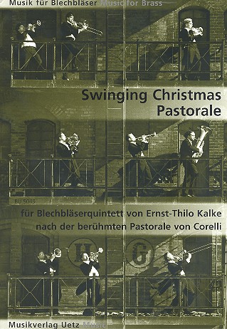 Swinging Christmas Pastorale&nbsp;&nbsp;für 2 Trompeten, Horn, Posaune und Tuba&nbsp;&nbsp;Partitur und Stimmen