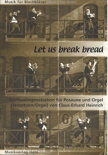 Let us break Bread together on our Knees  für Posaune (Tenorhorn) und Orgel  