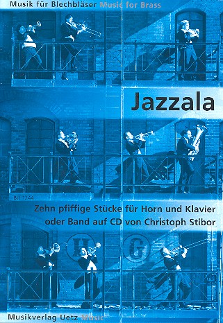 Jazzala (+CD): für Horn und Klavier&nbsp;&nbsp;&nbsp;&nbsp;