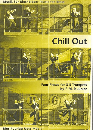 Chill out für 3-5 Trompeten&nbsp;&nbsp;Partitur und Stimmen&nbsp;&nbsp;