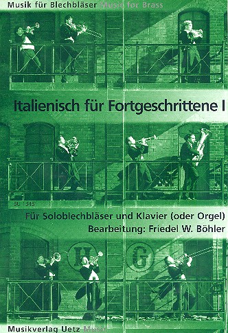 Italienisch für Fortgeschrittene Band 1 für&nbsp;&nbsp;Trompete und Klavier (Orgel)&nbsp;&nbsp;