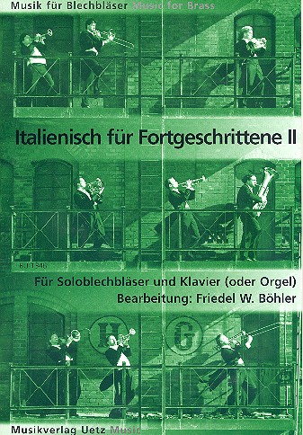 Italienisch für Fortgeschrittene Band 2 für&nbsp;&nbsp;Trompete und Klavier (Orgel)&nbsp;&nbsp;