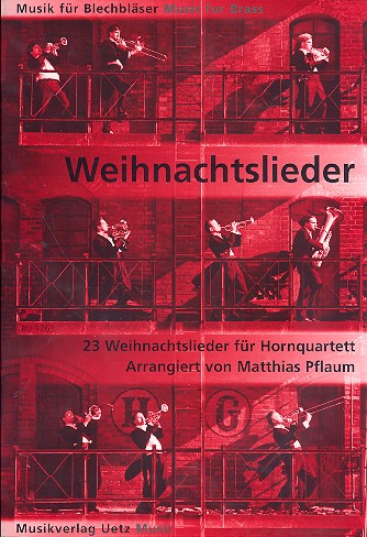 Weihnachtslieder für 4 Hörner&nbsp;&nbsp;Partitur und Stimmen&nbsp;&nbsp;