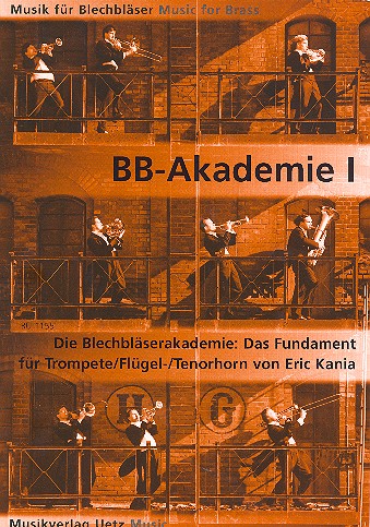 Die Blechbläser-Akademie Band 1&nbsp;&nbsp;für Trompete (Flügelhorn/Tenorhorn)&nbsp;&nbsp;
