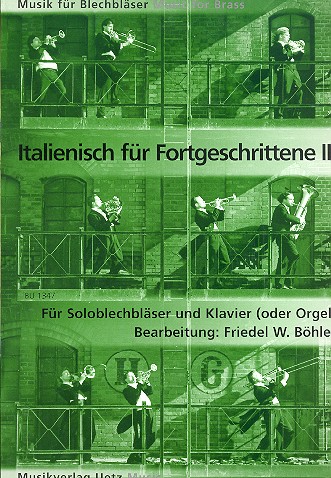 Italienisch für Fortgeschrittene Band 3 für&nbsp;&nbsp;Trompete (Tenorhorn) und Klavier (Orgel)&nbsp;&nbsp;