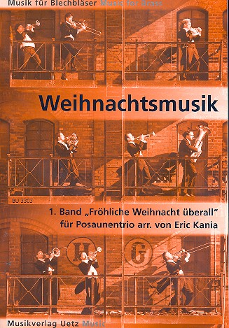 Weihnachtsmusik Band 1&nbsp;&nbsp;für 3 Posaunen (Baritone/Euphonien)&nbsp;&nbsp;Spielpartitur