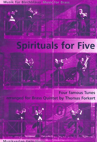 Spirituals for five für 2 Trompeten, Horn,&nbsp;&nbsp;Posaune und Tuba&nbsp;&nbsp;Partitur und Stimmen