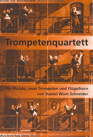 Quartett Wum5&nbsp;&nbsp;für Piccolo, 2 Trompeten und Flügelhorn&nbsp;&nbsp;Partitur und Stimmen