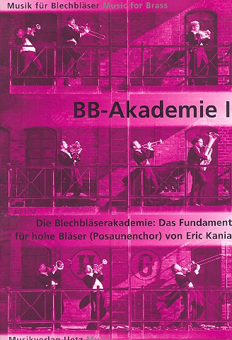 Die Blechbläserakademie Band 1&nbsp;&nbsp;für hohe Bläser im Posaunenchor&nbsp;&nbsp;