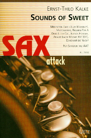 Sounds of Sweet&nbsp;&nbsp;für 3 Saxophone (AAT)&nbsp;&nbsp;Partitur und Stimmen