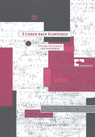 3 Lieder nach Klopstock für Sopran&nbsp;&nbsp;und Klavier für Sopran und Akkordeon&nbsp;&nbsp;
