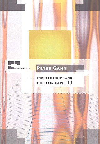 Ink Colours and Gold on Paper  für Flöte, Klarinette, Schlagzeug, Klavier,  2 Violinen und Violoncello,  Partitur