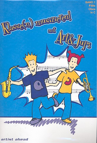 Klassenmusizieren mit Art & Jupi Band 1  für Flöte (Oboe)  