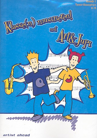 Klassenmusizieren mit Art & Jupi Band 1  für Tenorsaxophon  