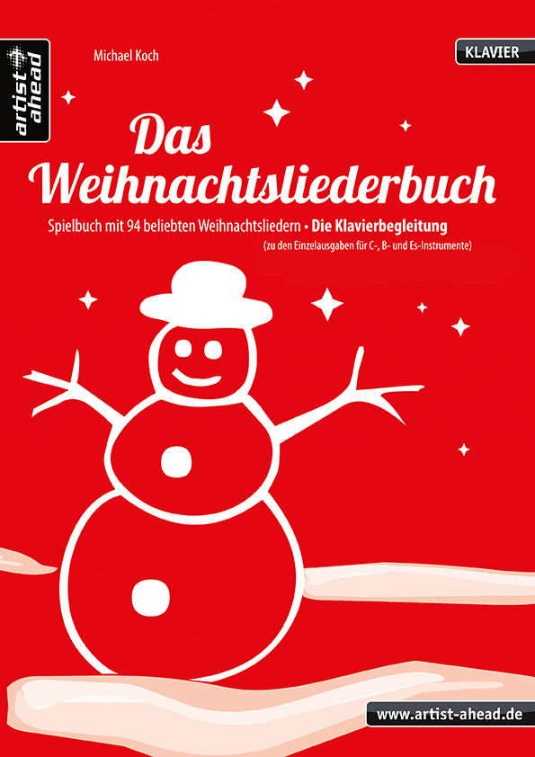 Das Weihnachtsliederbuch  für 1-2 Melodieinstrumente, Klavier u. Bassinstrument  Ausgabe für Klavier (Partitur)