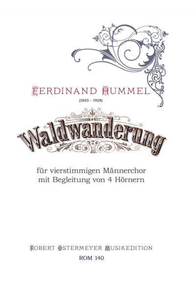Waldwanderung  für Männerchor und 4 Hörner  Partitur und Instrumentalstimmen