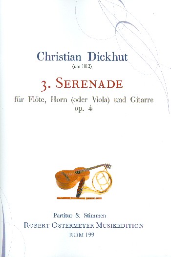 Serenade Nr.3 op.4  für Flöte, Horn (Viola) und Gitarre  Partitur und Stimmen