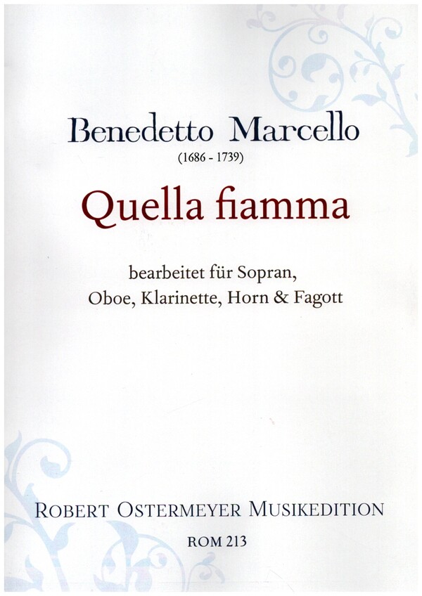 Quella fiamma  für Sopran, Oboe, Klarinette, Horn und Fagott  Partitur und Stimmen