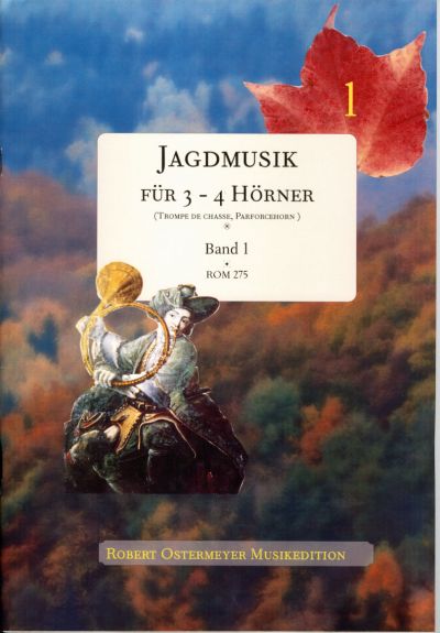 Jagdmusik Band 1 für 3 - 4 Hörner  Spielpartitur  