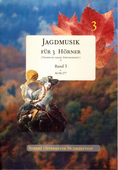 Jagdmusik Band 3   für 3 Hörner  Spielpartitur