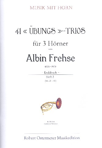 41 Übungs-Trios Band 2 (Nr.21-41)  für 3 Hörner  Partitur und Stimmen