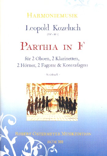 Parthia in F  für 2 Oboen, 2 Klarinetten, 2 Hörner, 2 Fagotte und Kontrafagott  Partitur und Stimmen