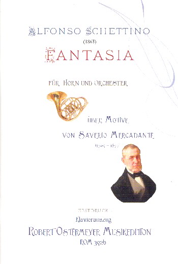 Fantasia über Motive von Saverio Mercadante für Horn und Orchester  für Horn und Klavier  