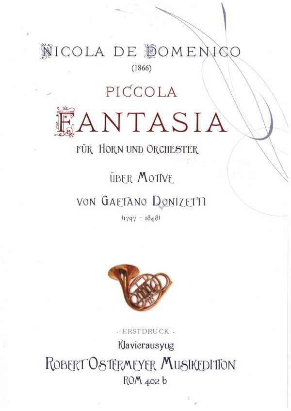 Piccola Fantasia  für Horn und Orchester  Klavierauszug und Hornstimme