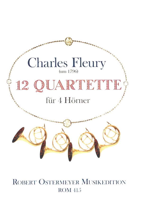 12 Quartette  für 4 Hörner  Partitur und Stimmen