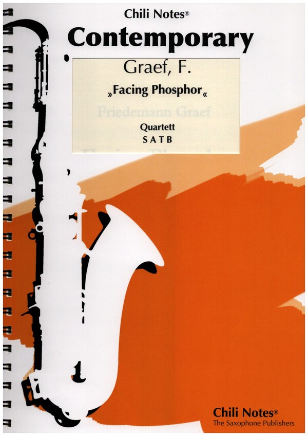 Facing Phosphor&nbsp;&nbsp;für 4 Saxophone (SATBar)&nbsp;&nbsp;Partitur und Stimmen