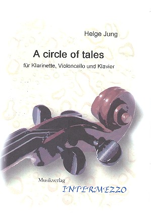 A Circle of Tales für Klarinette,  Violoncello und Klavier  Stimmen