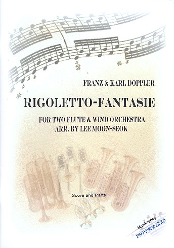 Rigoletto-Fantasie für 2 Flöten  und Blasorchester  Partitur und Stimmen