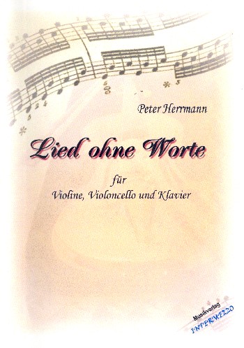 Lied ohne Worte  für Violine, Violoncello und Klavier  Stimmen