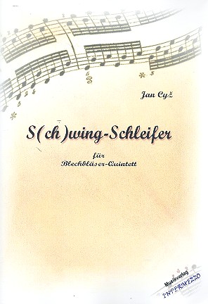 S(ch)wing-Schleifer 14 für 2 Trompeten,  Horn, Posaune und Tuba  Partitur und Stimmen