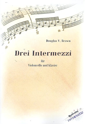 3 Intermezzi für Violoncello und Klavier    
