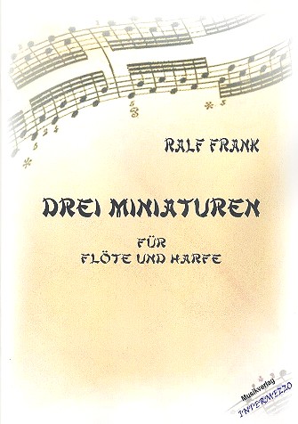 3 Miniaturen  für Flöte und Harfe  Partitur und Stimmen