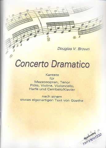 Concerto dramatico  für Mezzosopran, Tenor und Instrumente  Partitur und Instrumentalstimmen