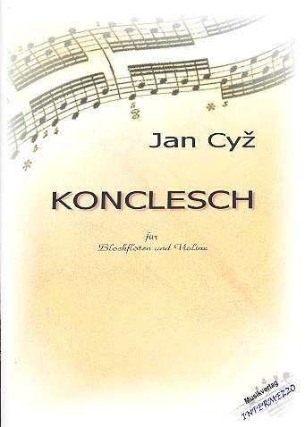 Konclesch  für Blockflöte(n) und Violine  Partitur und Stimmen