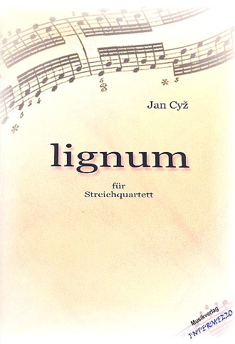 Lignum  für Streichquartett  Partitur und Stimmen