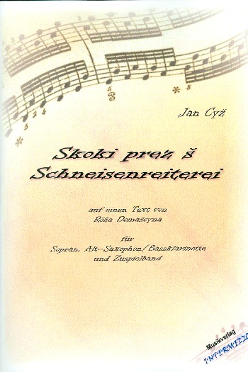 Schneisenreiterei (+CD)  für Sopran, Altsaxophon (Nassklarinette) und Zuspielband  2 Spielpartituren (dt)
