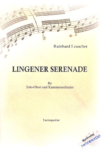 Lingener Serenade  für Oboe und Kammerorchester  Partitur und Stimmen (Streicher 1-1-1-1-1)
