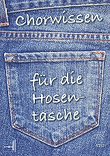Chorwissen für die Hosentasche    